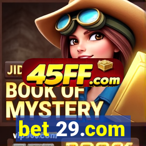 bet 29.com